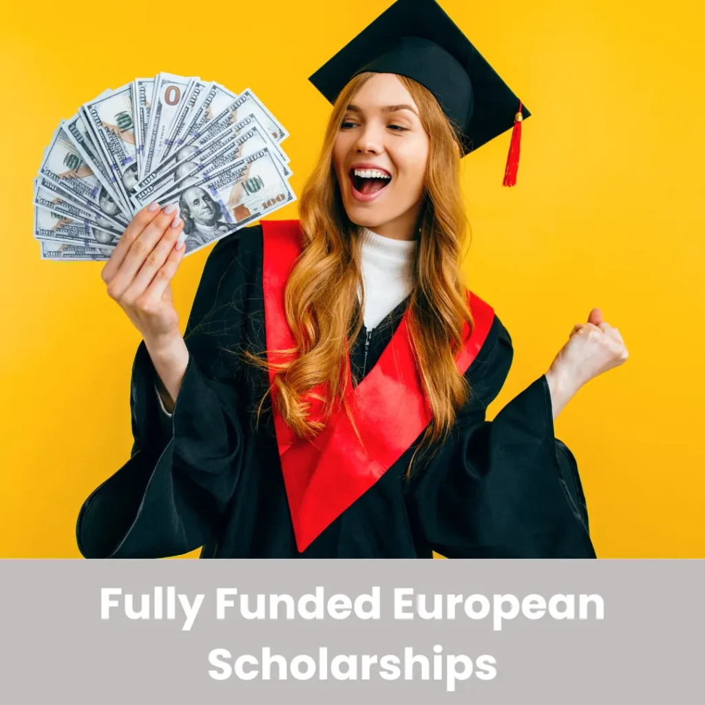 Fully Funded European Scholarships